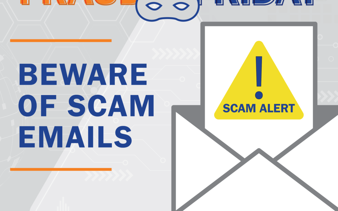 Fraud Friday: Beware of Scam Emails
