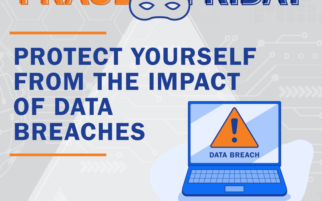 Fraud Friday: What to Do If You’re Involved in a Data Breach