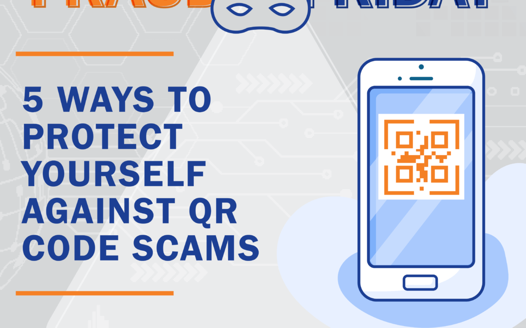 Fraud Friday: Avoiding QR Code Scams