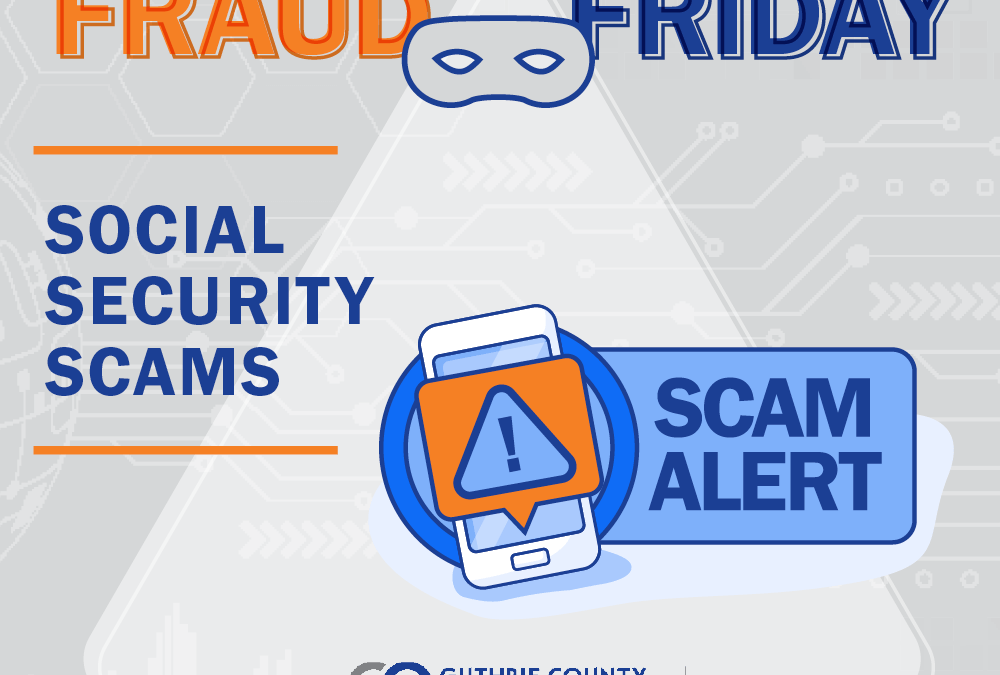 Fraud Friday: Social Security Scams