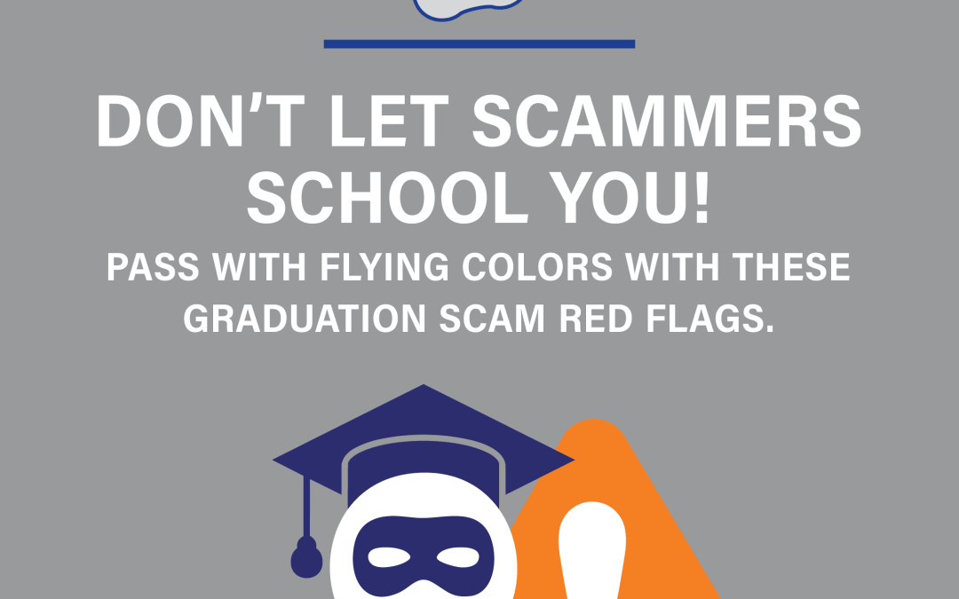 Graduate from Falling for Graduation Gift Scams