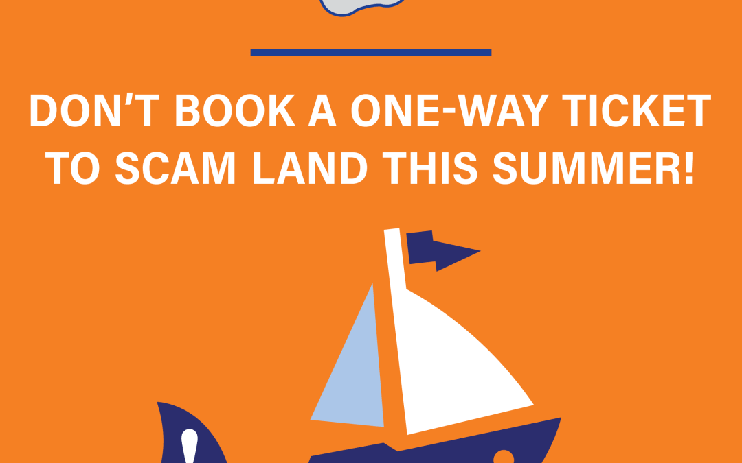 Make Your Vacation Smooth Sailing & Scam-Free